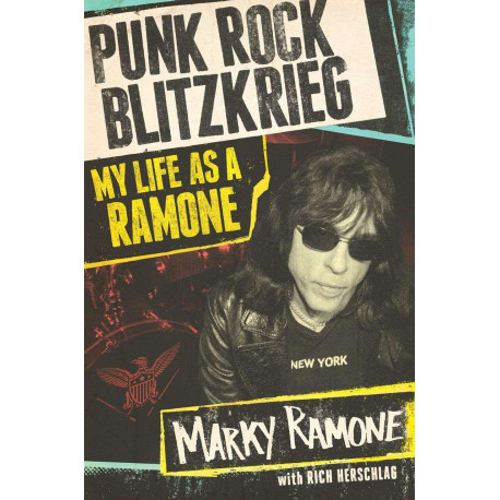 Punk Rock Blitzkrieg: My Life as a Ramone