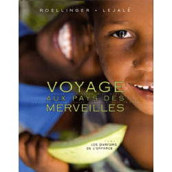 Voyage aux pays des merveilles : Tome 1 Les parfums de l'enfance