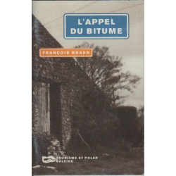 L'appel du bitume