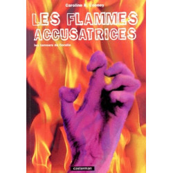 Les Terreurs de Coralie tome 3 : Les Flammes accusatrices