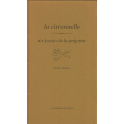 La Citronnelle dix façons de la préparer