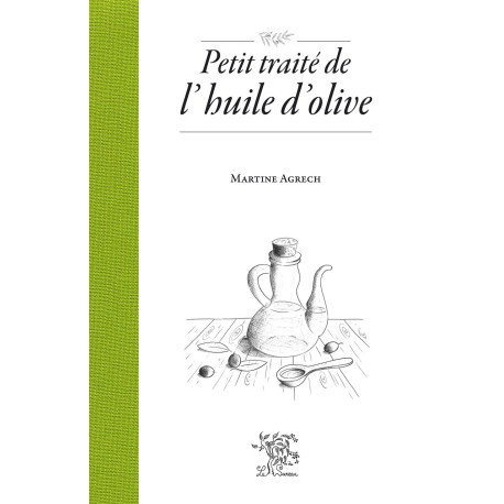 Petit traité de l'huile d'olive