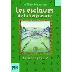 Le Vent De Feu Tome 2 - Les Esclaves De La Seigneurie