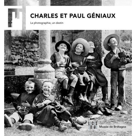 Charles et Paul Géniaux - La Photographie Un Destin