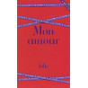 Mon Amour: les plus beaux textes d'amour de la litterature