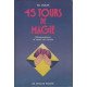 45 Tours De Magie. Illusionnisme Et Tours De Cartes