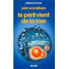 Le péril vient de la mer