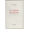 Le miroir incertain