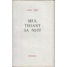 Seul tissant sa nuit