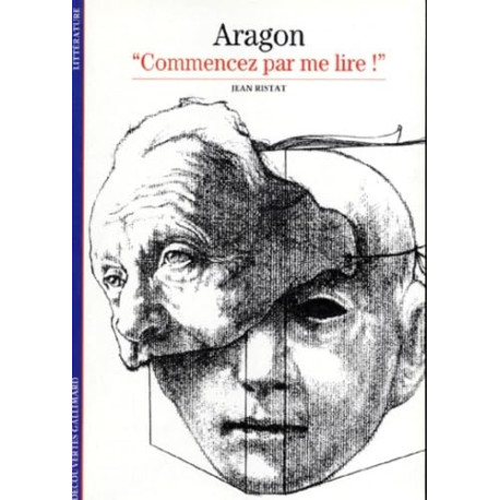 Aragon: "Commencez par me lire !"